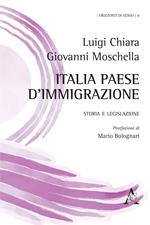 Italia paese d'immigrazione. Storia e legislazione