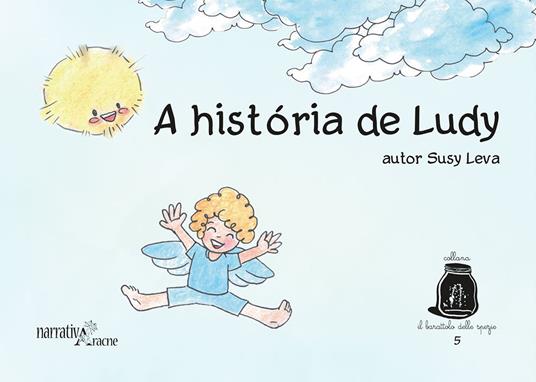 A história de Ludy. Ediz. illustrata - Susy Leva - copertina