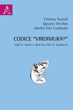Codice «Virdimura®». Diritti umani e bioetica per le disabilità