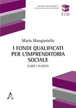 I fondi qualificati per l'imprenditoria sociale. EuSEF e EuVECA