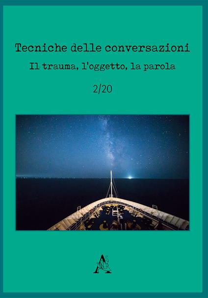 Tecniche delle conversazioni. Il trauma, l'oggetto, la parola (2020). Vol. 2 - copertina