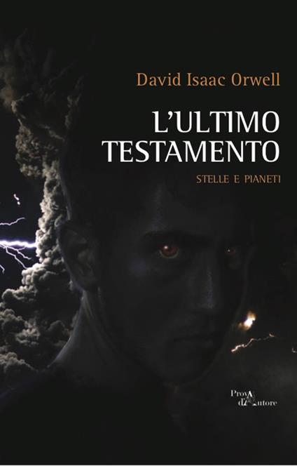 L'ultimo testamento. Stelle e pianeti - David Isaac Orwell - copertina