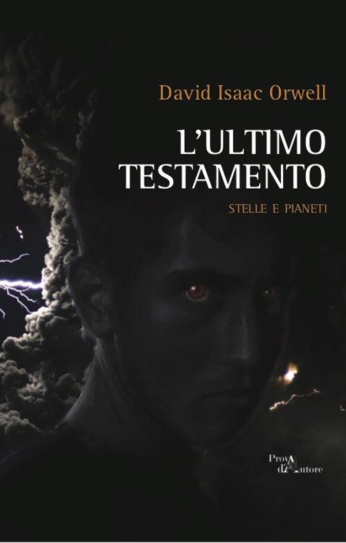 L'ultimo testamento. Stelle e pianeti - David Isaac Orwell - copertina