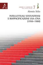 Intellettuali statunitensi e riappacificazione USA-Cina 1950-1980