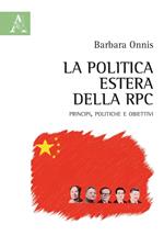 La politica estera della RPC. Principi, politiche e obiettivi