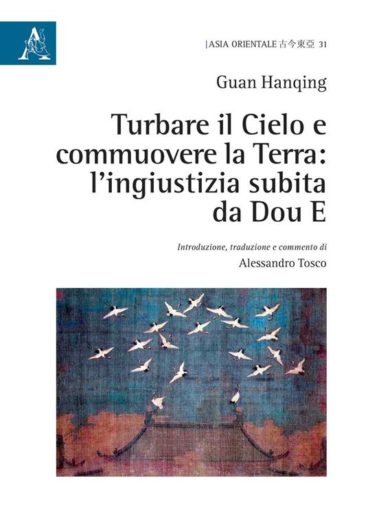Turbare il cielo e commuovere la terra: l'ingiustizia subita da Dou E - Hanqing Guan - copertina