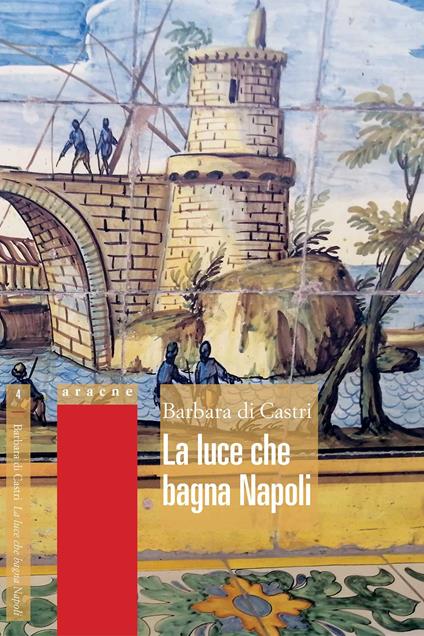 La luce che bagna Napoli - Barbara Di Castri - copertina