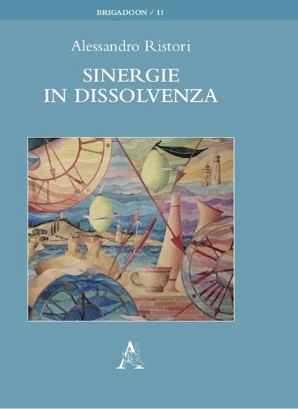 Sinergie in dissolvenza - Alessandro Ristori - copertina