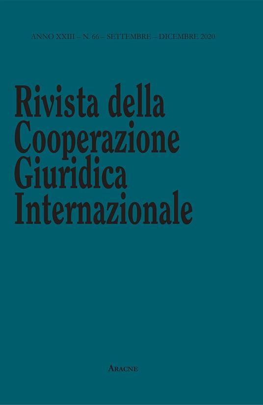 Rivista della Cooperazione Giuridica Internazionale. Quadrimestrale dell'istituto Internazionale di Studi Giuridici. Vol. 66 - Augusto Sinagra - copertina