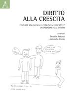 Diritto alla crescita. Povertà educativa e comunità educante: un'indagine sul campo