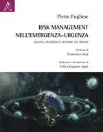 Risk Management nell'emergenza-urgenza. Qualità, sicurezza e gestione del rischio