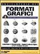 Enciclopedia dei formati grafici. Con CD-ROM