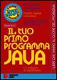 Il tuo primo programma Java