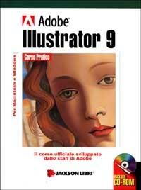  Adobe Illustrator 9. Con CD-ROM - copertina