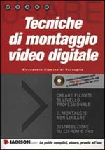  Tecniche di montaggio video digitale. Con CD-ROM