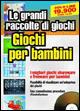  Giochi per bambini. Con CD-ROM