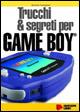  Trucchi & segreti per Gameboy