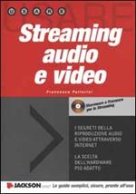  Streaming audio e video. Con CD-ROM