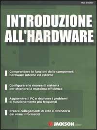 Introduzione all'hardware - Ron Gilster - copertina