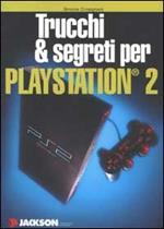 Trucchi & segreti per Playstation 2