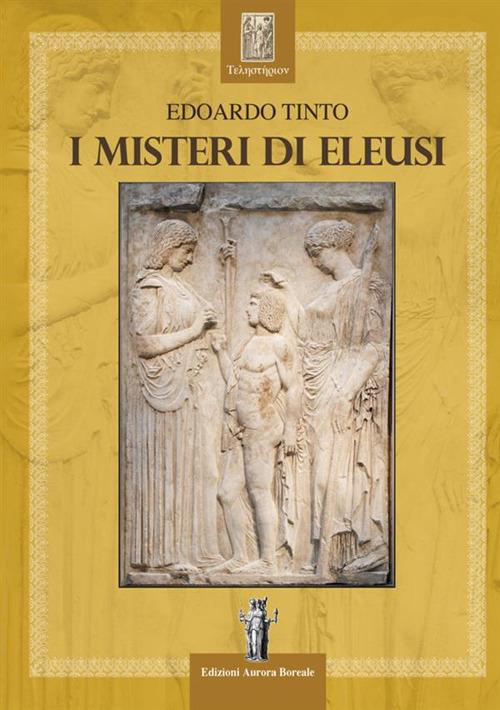 I misteri di Eleusi - Edoardo Tinto - copertina