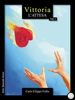 Vittoria ~ L'attesa