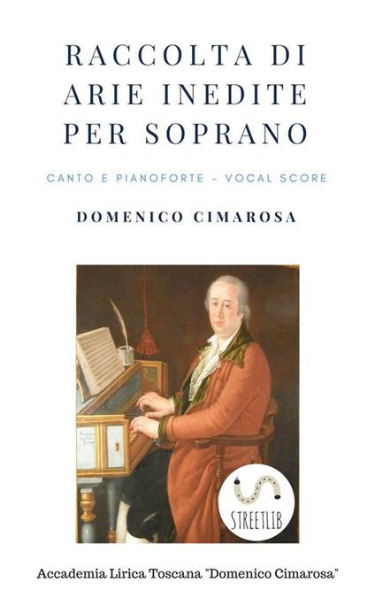Raccolta di arie per soprano - Cimarosa Domenico,Simone Perugini (a Cura Di) - ebook