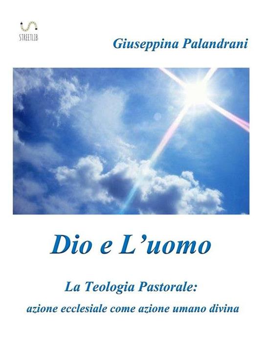Dio e l'uomo - Giuseppina Palandrani - ebook