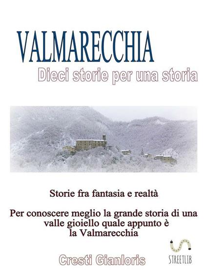 Dieci storie per una storia - Gianloris Cresti - ebook