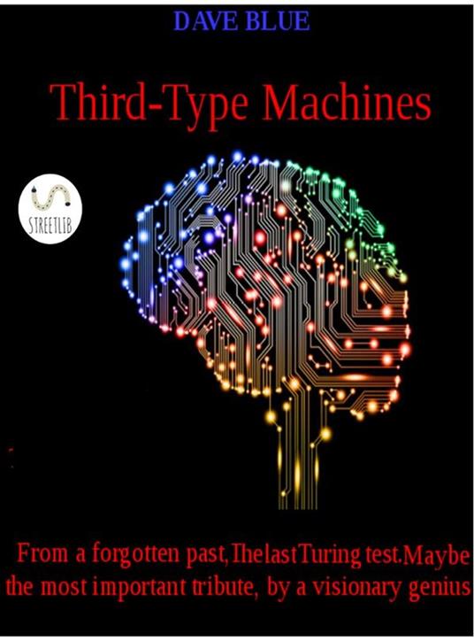 Third-type machines - Dave Blue - ebook