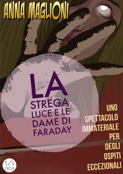 La strega Luce, le dame di Faraday e il solstizio d'estate - Anna Maglioni - ebook