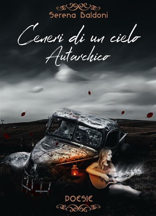 Ceneri di un cielo autarchico - Serena Baldoni - ebook