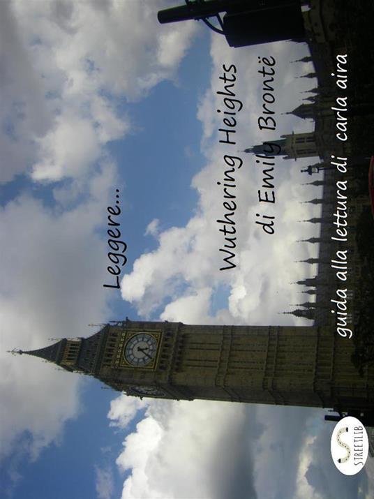 Guida alla lettura... Cime tempestose di Emily Brontë - Carla Aira - ebook
