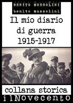 Il mio diario di guerra 1915-1917. Ediz. integrale