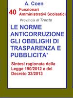 40 funzionari amministrativi scolastici. Provincia di Trento. Le norme anticorruzione, gli obblighi di trasparenza e pubblicità