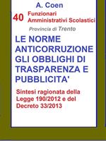 40 funzionari amministrativi scolastici. Provincia di Trento. Le norme anticorruzione, gli obblighi di trasparenza e pubblicità