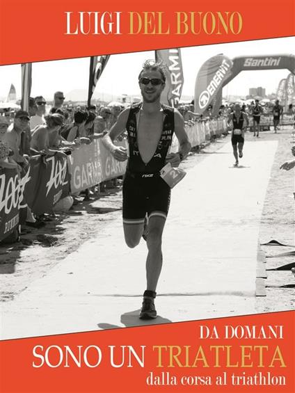 Da domani sono un triatleta - Luigi Del Buono - ebook