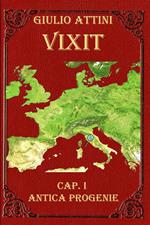 Vixit. Vol. 1: Antica progenie