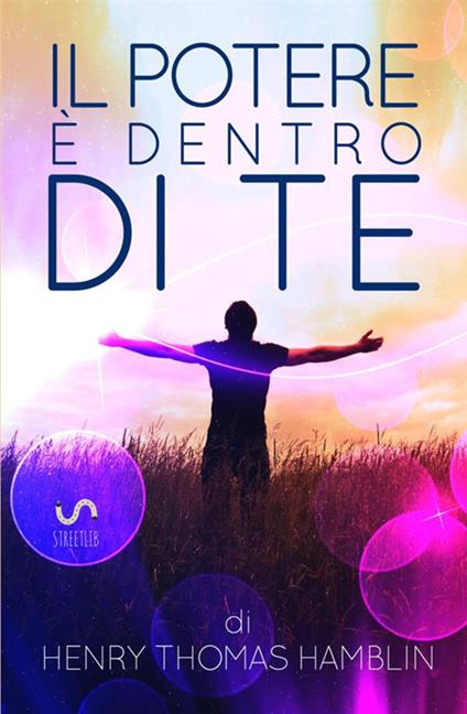 Il potere è dentro di te - Henry Thomas Hamblin - copertina