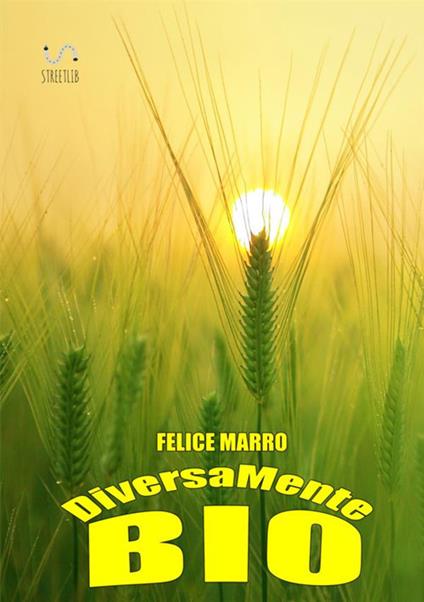 DiversaMente Bio - Felice Marro - copertina