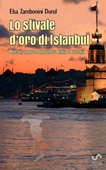 Lo stivale d'oro di Istanbul - Elsa Zambonini Durul - copertina
