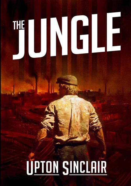The Jungle. Ediz. inglese - Upton Sinclair - copertina