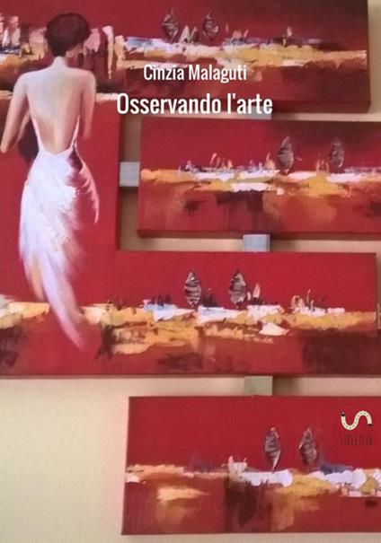 Osservando l&#39;arte - Cinzia Malaguti - copertina