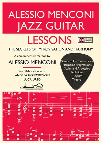 Jazz guitar lessons. The secrets of improvisation and harmony - Alessio Menconi - copertina