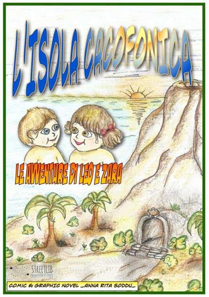 L'isola cacofonica - Anna Rita Soddu - ebook