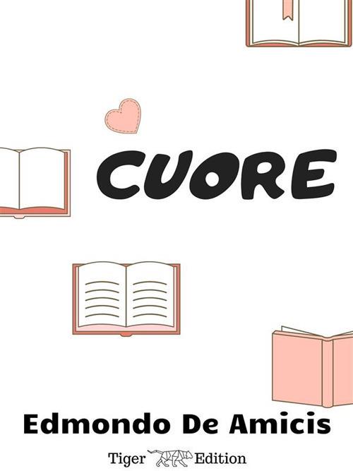 Cuore - Edmondo De Amicis - ebook