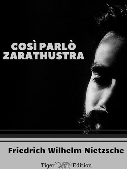 Così parlò Zarathustra - Friedrich Nietzsche - ebook