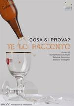 Cosa si prova? Te lo racconto. Narrazioni e riflessioni