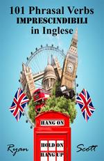 101 phrasal verbs imprescindibili in inglese