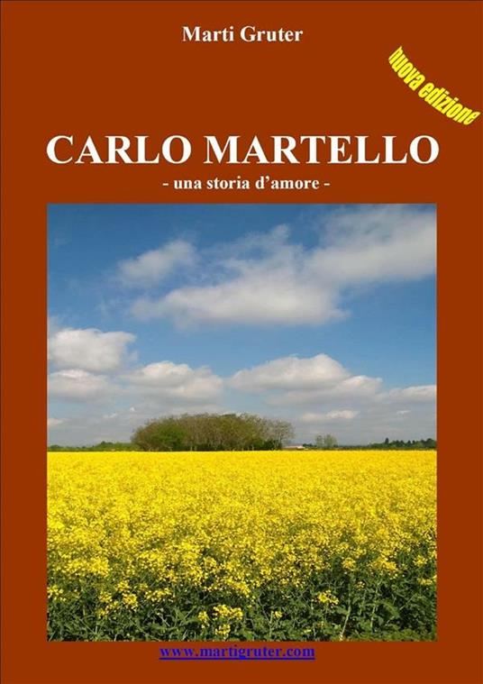 Carlo Martello. Una storia d'amore - Marti Gruter - ebook
